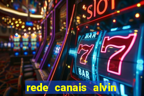 rede canais alvin e os esquilos